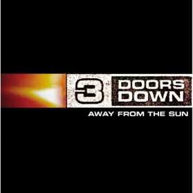 LP 3 DOORS DOWN - AWAY FROM THE SUN