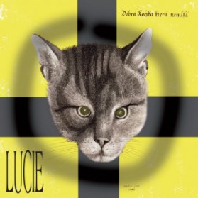 LP Lucie ?– Dobrá Kočzka Která Nemlsá