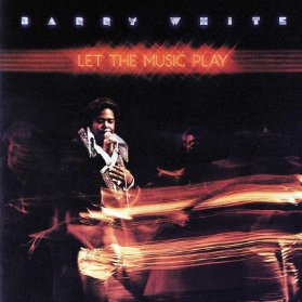 LP WHITE BARRY - LET THE MUSIC PLAY