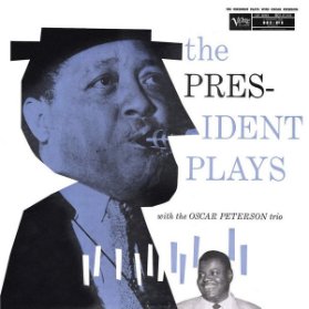 LP PETERSON OSCAR TRIO - THE PRESIDENT PLAYS WITH