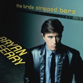 LP FERRY BRYAN - THE BRIDE STRIPPED BARE