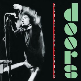 LP Doors - Alive She Cried / 40th Anniversary
