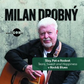CD Slzy, pot a radost v Rock & Blues (Tears, Sweat and Happiness