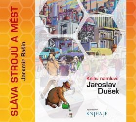 Sláva strojů a měst - CDmp3 (Čte Jaroslav Dušek)