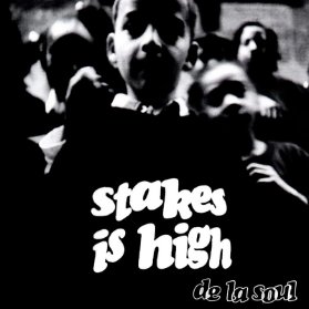2LP De La Soul - Stakes Is High
