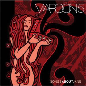 CD Maroon 5: Songs About Jane