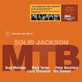 LP Brad Mehldau & Mark Turner & Peter Bernstein - Solid Jackson