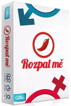 Rozpal mě!