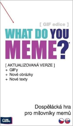 What Do You Meme - GIF edice (CZ/SK)