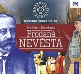 CD Nebojte se klasiky! Prodaná nevěsta