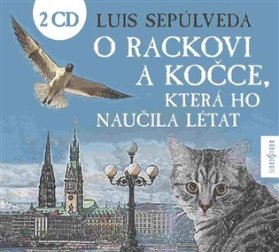 2CD O rackovi a kočce, která ho naučila létat