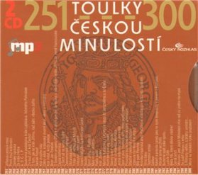 CD Toulky českou minulostí 251-300