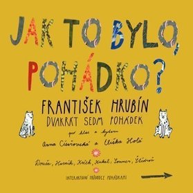 CD - Jak to bylo, pohádko?