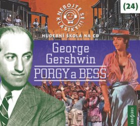 CD Nebojte se klasiky! 24 George Gershwin: Porgy a Bess