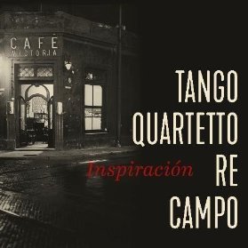 Tango Quartetto Re Campo:Inspiración - CD