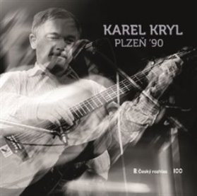 Karel Kryl: Plzeň 90 - CD