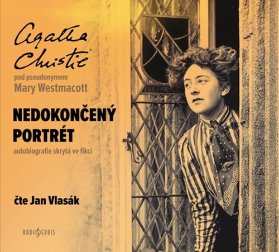 CD Agatha Christie: Nedokončený portrét (pod pseudonymem Mary Westmacott) (Čte Jan Vlasák)