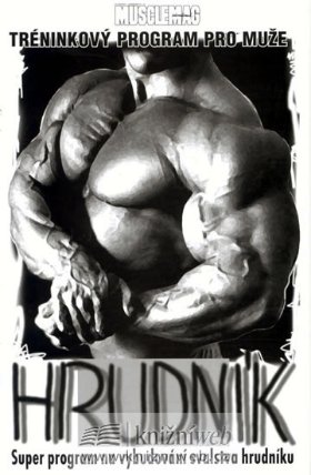 Hrudník - Super program na vybudování svalstva a hrudníku