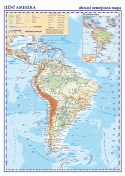 Jižní Amerika - příruční obecně zeměpisná mapa A3/1: 35 mil.