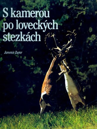 S kamerou po loveckých
