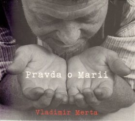 Pravda o Marii - CD