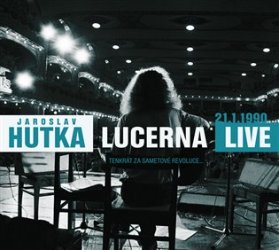 CD Lucerna live 1990 (Tenkrát za Sametové revoluce...)