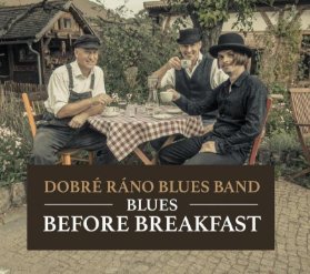 CD Dobré ráno Blues Band, Blues Before Breakfast