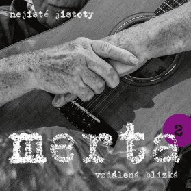 LP Vladimír Merta - Vzdálená blízká - Nejité jistoty 2