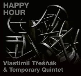 CD Třešňák Vlastimil & Temporary Quintet - Happy Hour