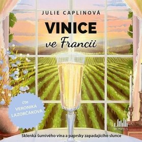 Vinice ve Francii - 2 CDmp3 (Čte Veronika Lazorčáková) - audiokniha