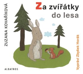 CD Za zvířátky do lesa (audiokniha pro děti)