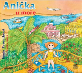 CD Anička u moře (audiokniha pro děti)