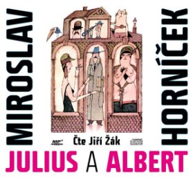 CD Julius a Albert (audiokniha)