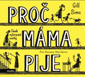 CD Proč máma pije (audiokniha)