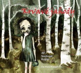 CD Krvavé jahody (audiokniha)