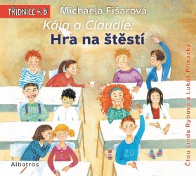 CD Kája a Claudie: Hra na štěstí (audiokniha pro děti)