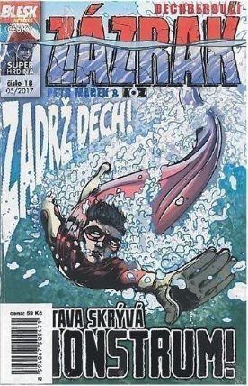 Blesk komiks 18 - Dechberoucí zázrak - Vltava skrývá monstrum 05/2017