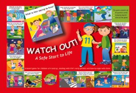 Watch out! - A Safe Start To Life