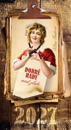 Kalendář 2027 Dobré rady nad zlato / nástěnný