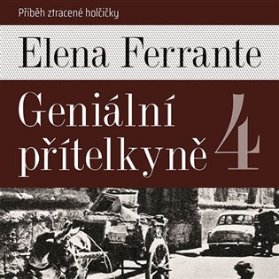 CD Geniální přítelkyně 4 - Příběh ztracené holčičky