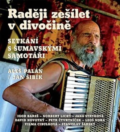 CD Raději zešílet v divočině