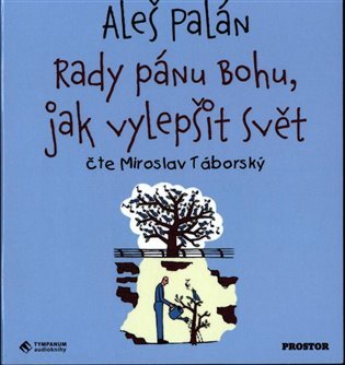 CD Rady pánu Bohu, jak vylepšit svět