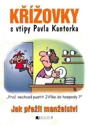 Křížovky s vtipy P.Kantorka...manželství