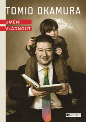 CD Tomio Okamura -umění vládnout