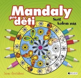 Mandaly pro děti - Svět kolem nás