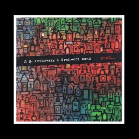 CD J. H. Krchovský & Krch-off band - Domů
