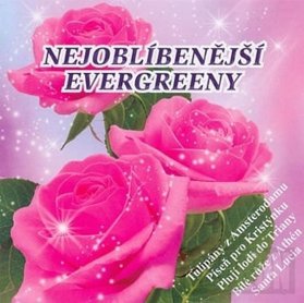 Nejoblíbenější evergreeny - CD