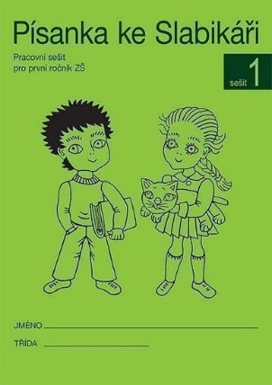 Písanka ke Slabikáři - 1. sešit