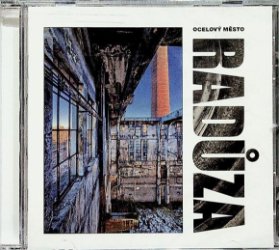 CD Radůza - Ocelový město
