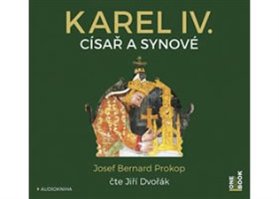 Karel IV. - Císař a synové - CDmp3 (Čte Jiří Dvořák)